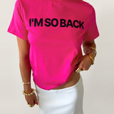I'M SO BACK GRAPHIC TEE