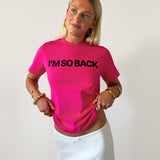 I'M SO BACK GRAPHIC TEE