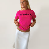 I'M SO BACK GRAPHIC TEE