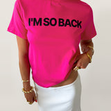 I'M SO BACK GRAPHIC TEE - scandivv