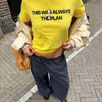 THIS WAS ALWAYS THE PLAN GRAPHIC TEE - scandivv